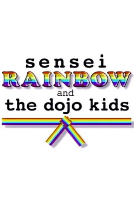 Sensei Rainbow and the Dojo Kids poster