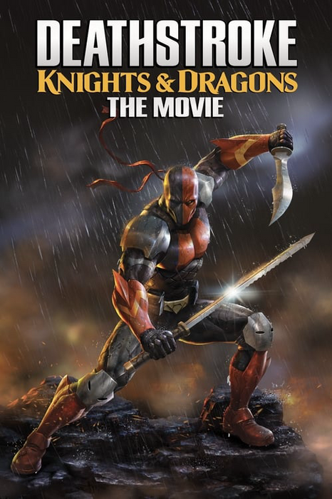 Deathstroke: Knights & Dragons - The Movie poster