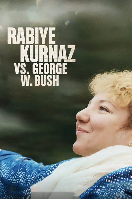 Rabiye Kurnaz vs. George W. Bush poster