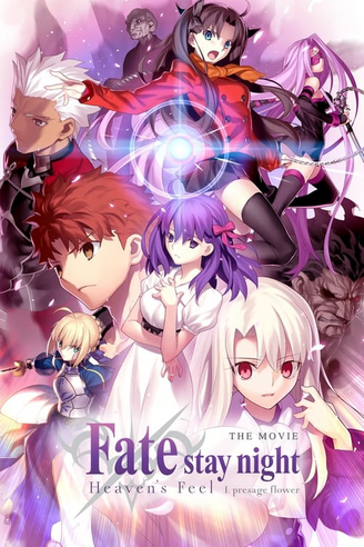 Where To Watch And Stream Fate Stay Night Heaven S Feel I Presage Flower Free Online