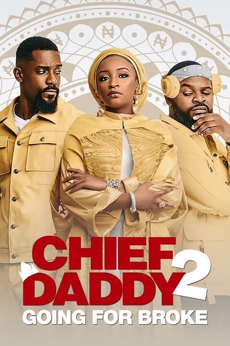 Chief Daddy 2: Going for Broke poster