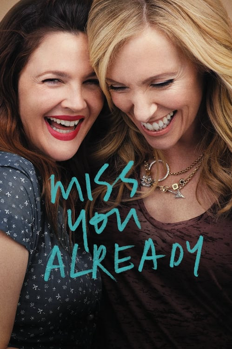 Miss You Already poster