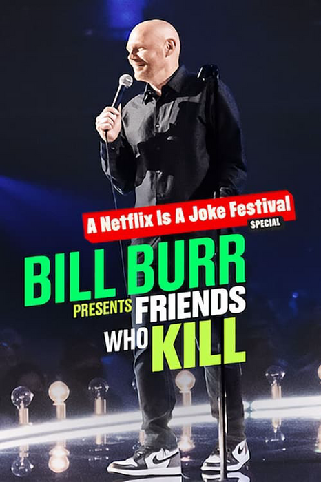 Bill Burr Presents: Friends Who Kill poster