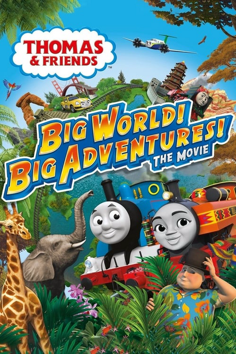 Thomas & Friends: Big World! Big Adventures! The Movie poster