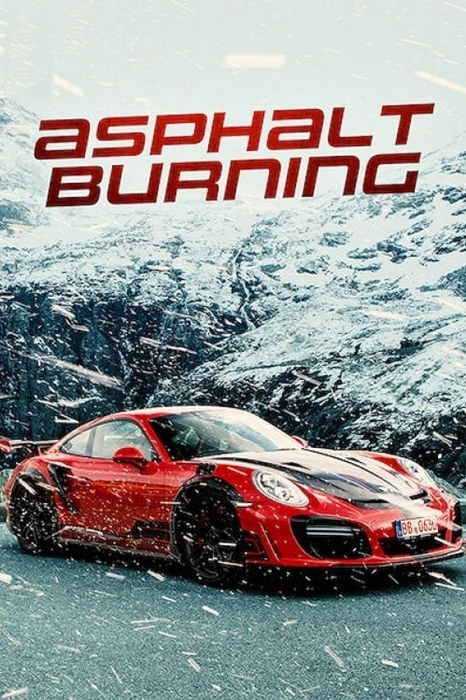 Asphalt Burning poster