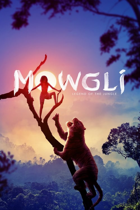 Mowgli: Legend of the Jungle poster