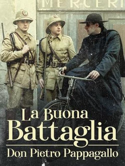 La buona battaglia - Don Pietro Pappagallo poster