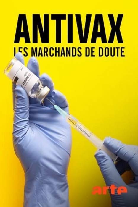 Antivax - Les Marchands de doute poster