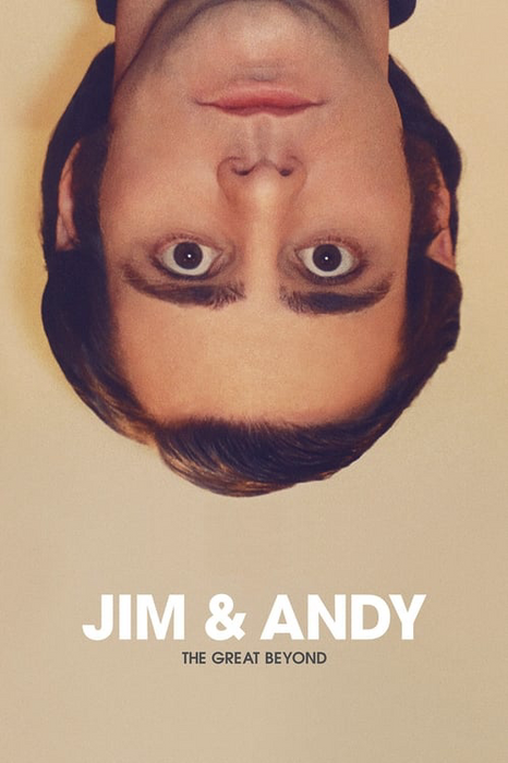 Jim & Andy: The Great Beyond - Featuring a Very Special, Contractually Obligated Mention of Tony Clifton poster