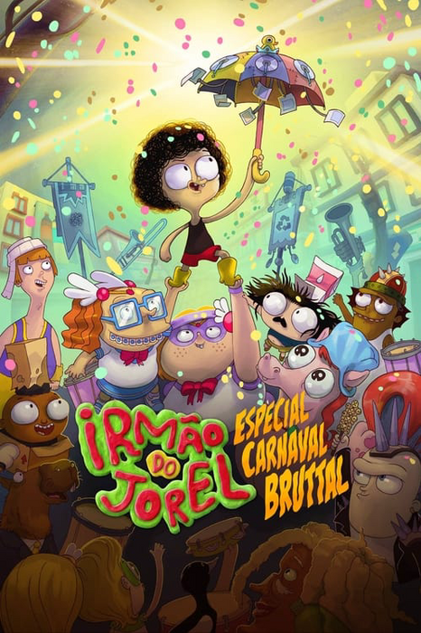 Irmão do Jorel: Especial Carnaval Bruttal poster