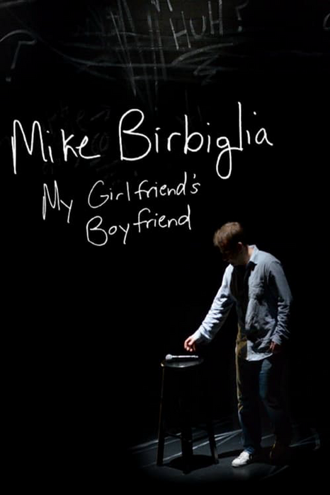 Mike'as Birbiglia: plakatas „Mano merginos vaikinas“.