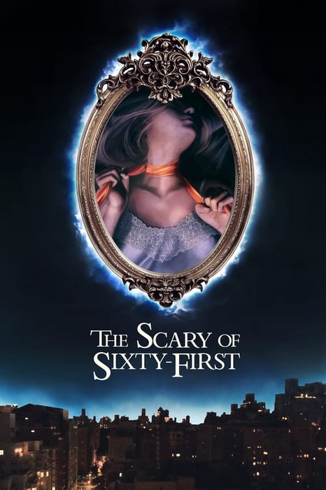 The Scary of Sixty-First poster