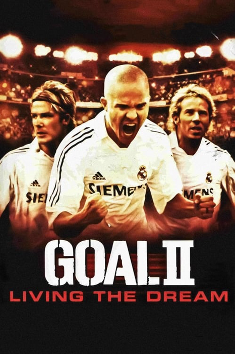 Goal! II: Living the Dream poster