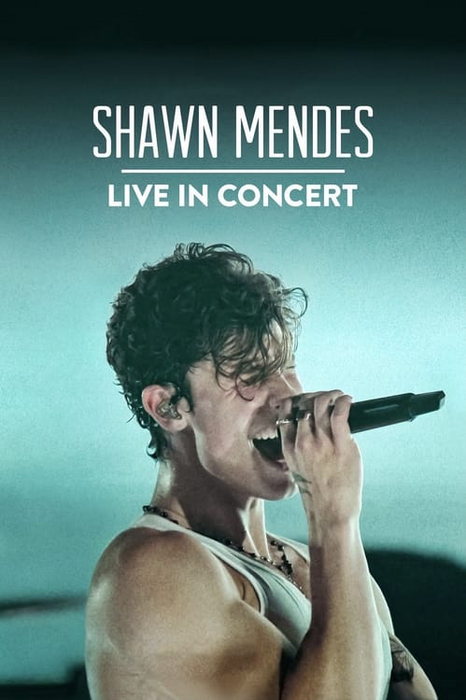 Shawn Mendes: Live in Concert poster