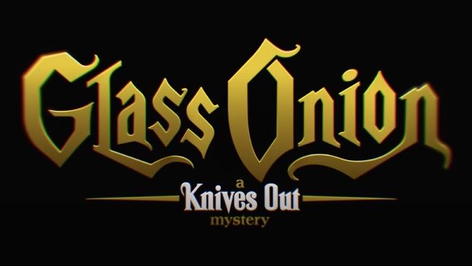 Glass Onion: A Knives Out Mystery title