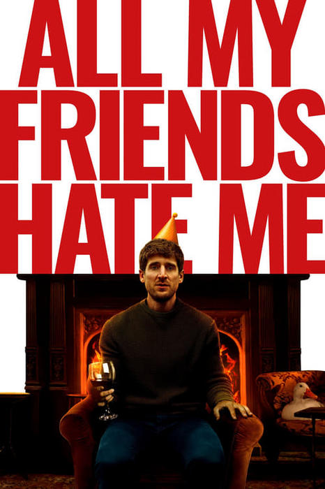 All My Friends Hate Me poster