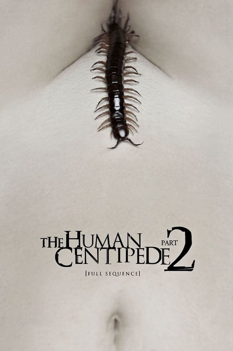 The Human Centipede 2 (Full Sequence) poster