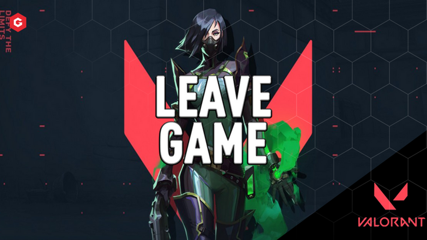 Valorant How To Leave Games