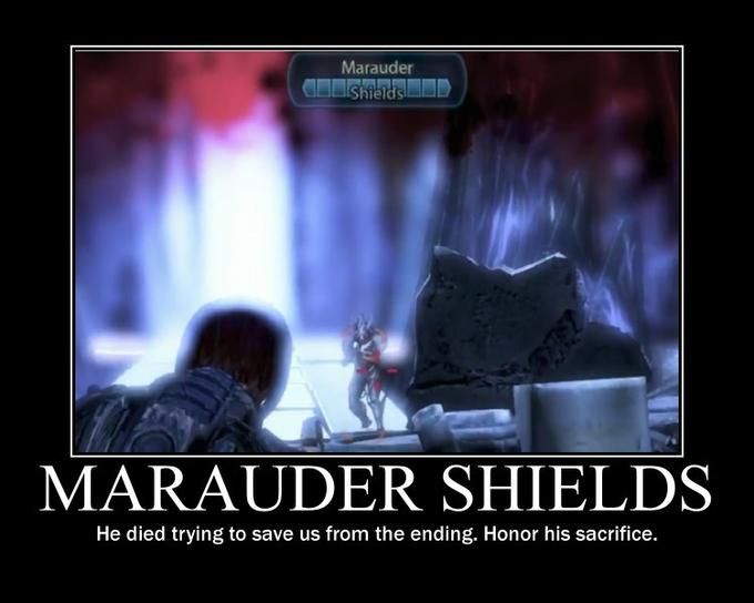 Marauder Shields meme, he tries to protect you from an awful ending