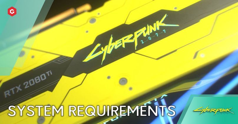 Cyberpunk 2077: System Requirements, Recommended And Minimum Specs (2021)