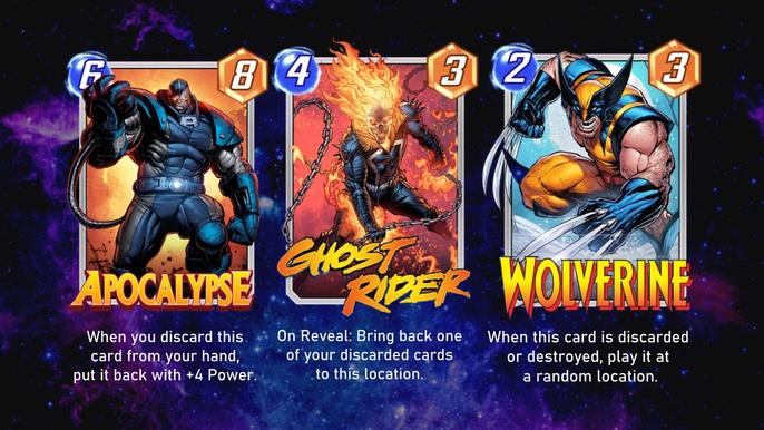 Apocalypse (When you discard this card from your hand, put it back with +4 power), Ghost Rider (Bring back one of your discarded cards to this location), Wolverine (When this card is discarded or destroyed, play it at a random location) and Gambit (Discard a card from your hand. Destroy a random enemy card.)