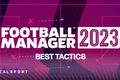 Football Manager 2023 Best Tactics