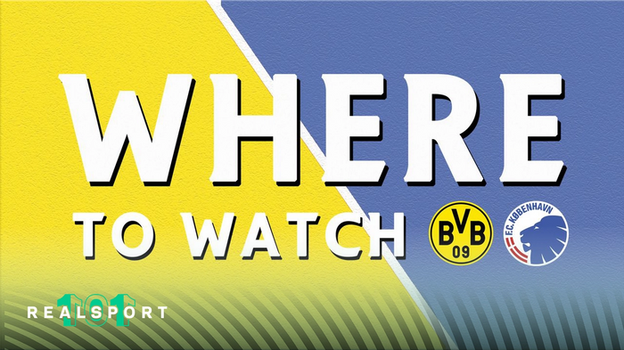 Borussia Dortmund and FC Copenhagen badges with Where to Watch text