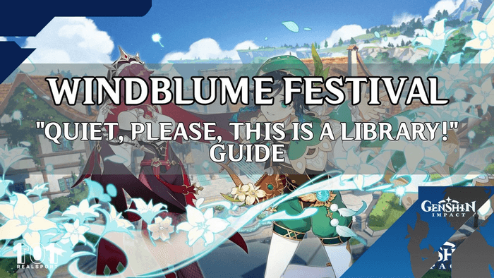 Genshin Impact Windblume Festival Quiet Please This Is A Library Quest Guide Walkthrough
