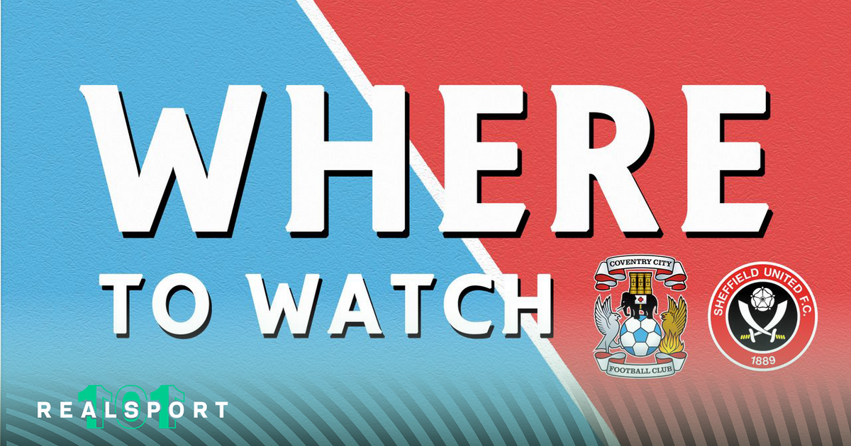 Coventry and Sheffield United badges with Where to Watch text