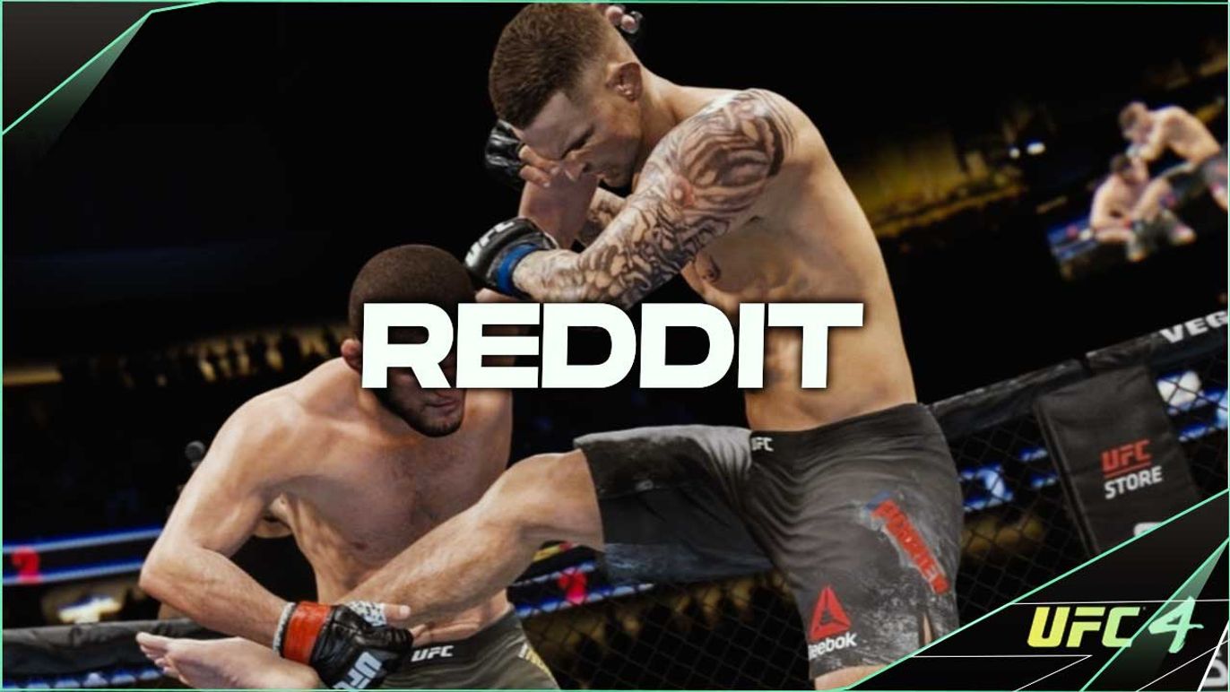 UFC 4 Reddit: Re-creating Famous Fighters, Iconic Moments and more