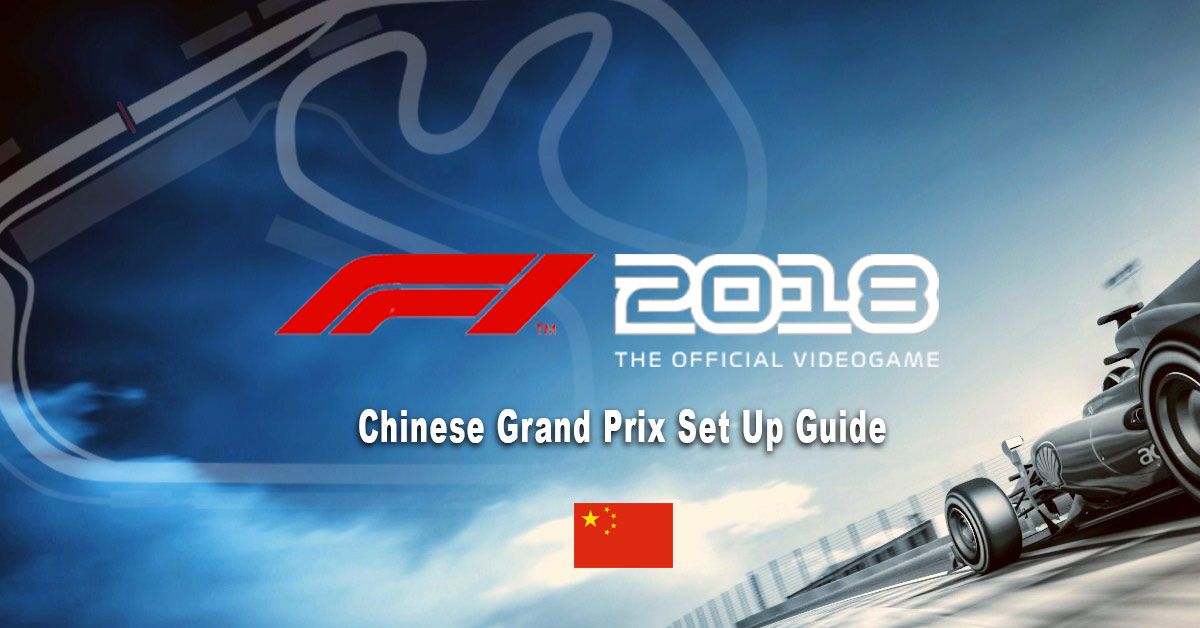 f1 2018 china setup