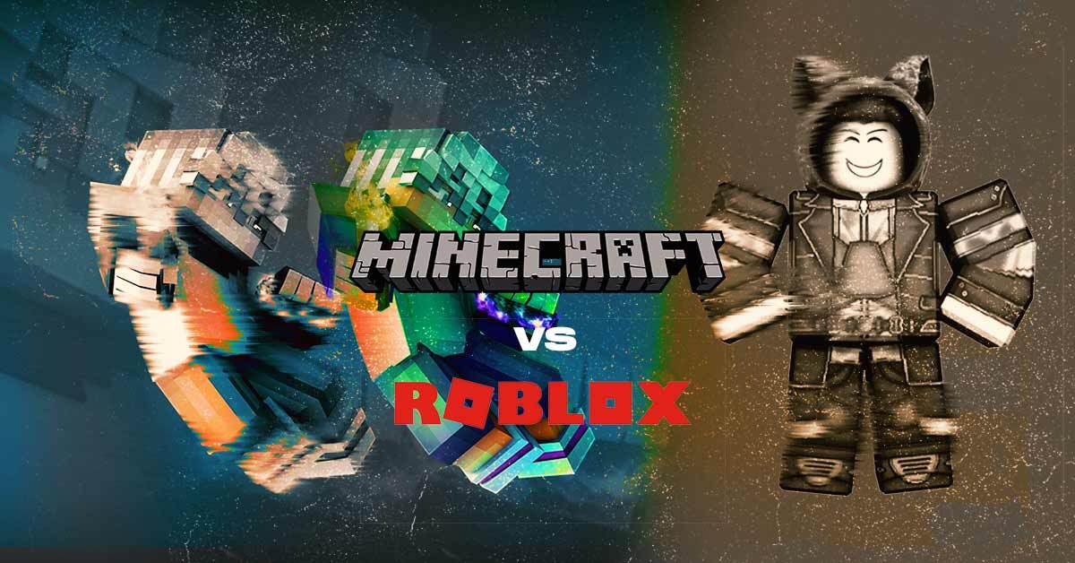 why minecraft is better than roblox