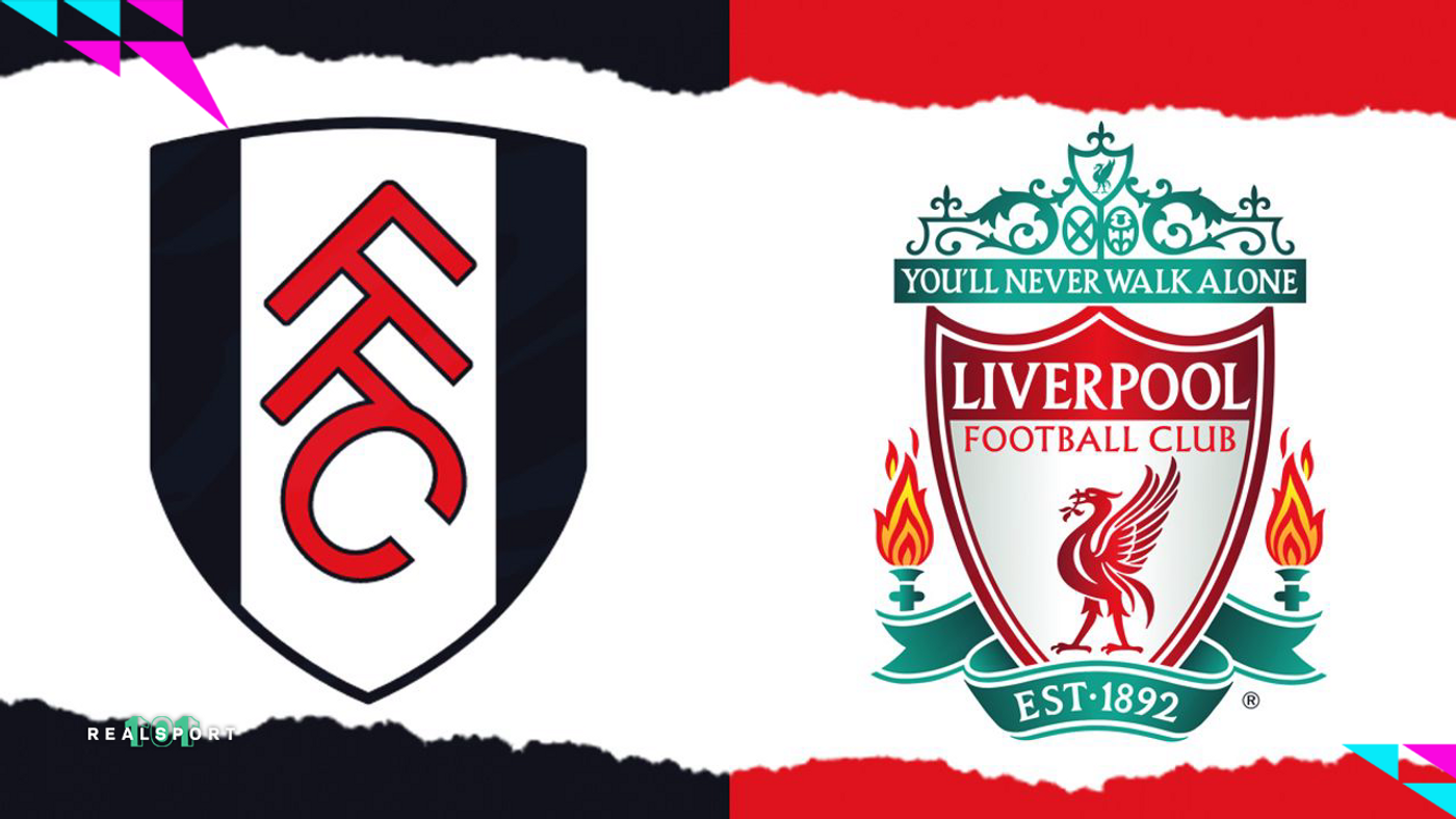 Fulham vs Liverpool: Premier League preview, betting tips and lineups