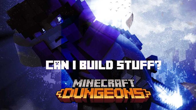 Can I Build Stuff In Minecraft Dungeons Gameplay Co Op And More