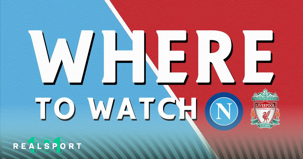 Napoli and Liverpool badges with Where to Watch text