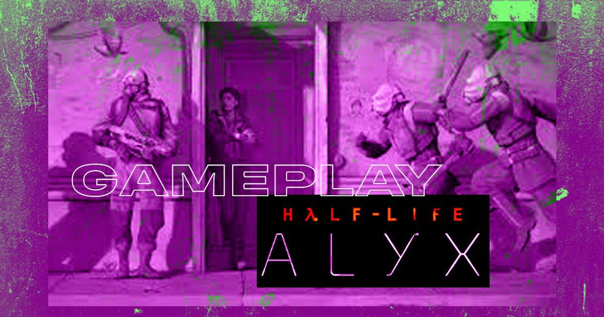 How to play Half-Life: Alyx on the Oculus Quest