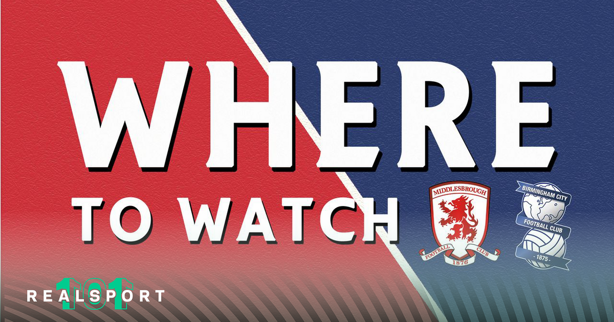 Middlesbrough and Birmingham badges with Where to Watch text