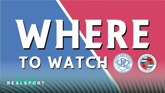 QPR and Reading badges with "Where to Watch" text