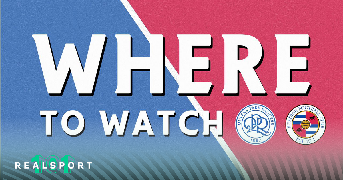 QPR and Reading badges with "Where to Watch" text