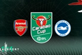 Arsenal and Brighton badges with Carabao Cup logo