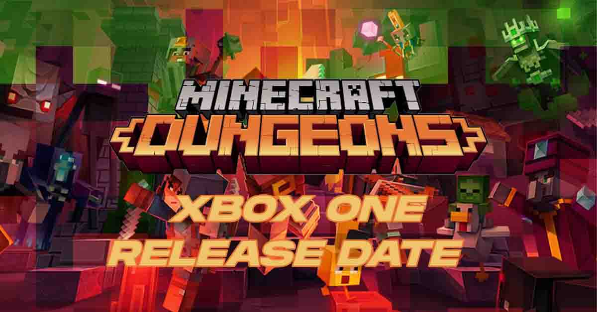 minecraft dungeons xbox release date