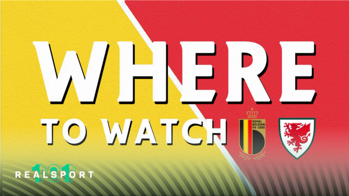 Belgium and Wales badges with Where to Watch text