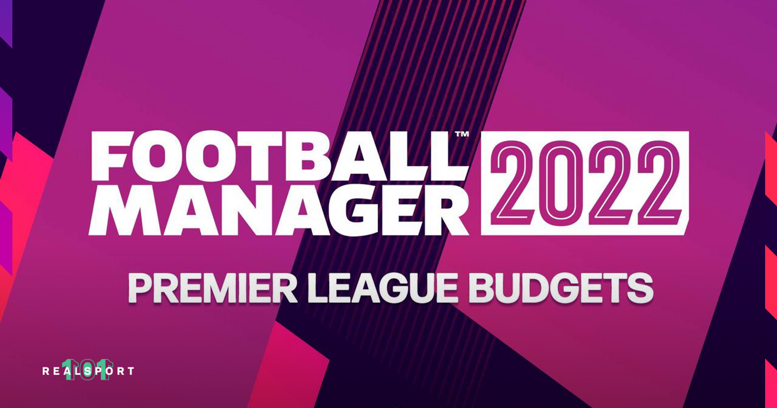 Football Manager 2022 Transfer Budgets, FM22, FM Blog