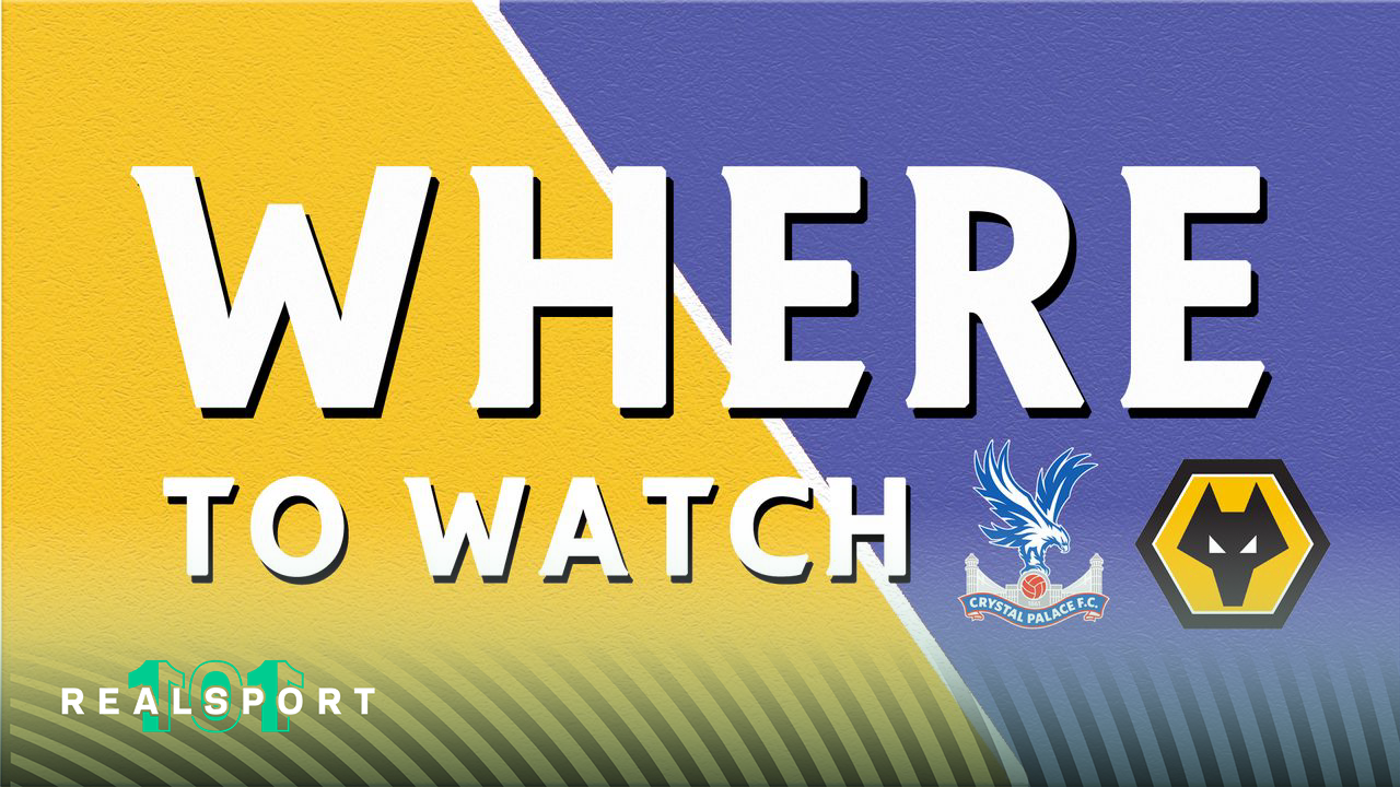 Crystal Palace and Wolves badges with Where to Watch text