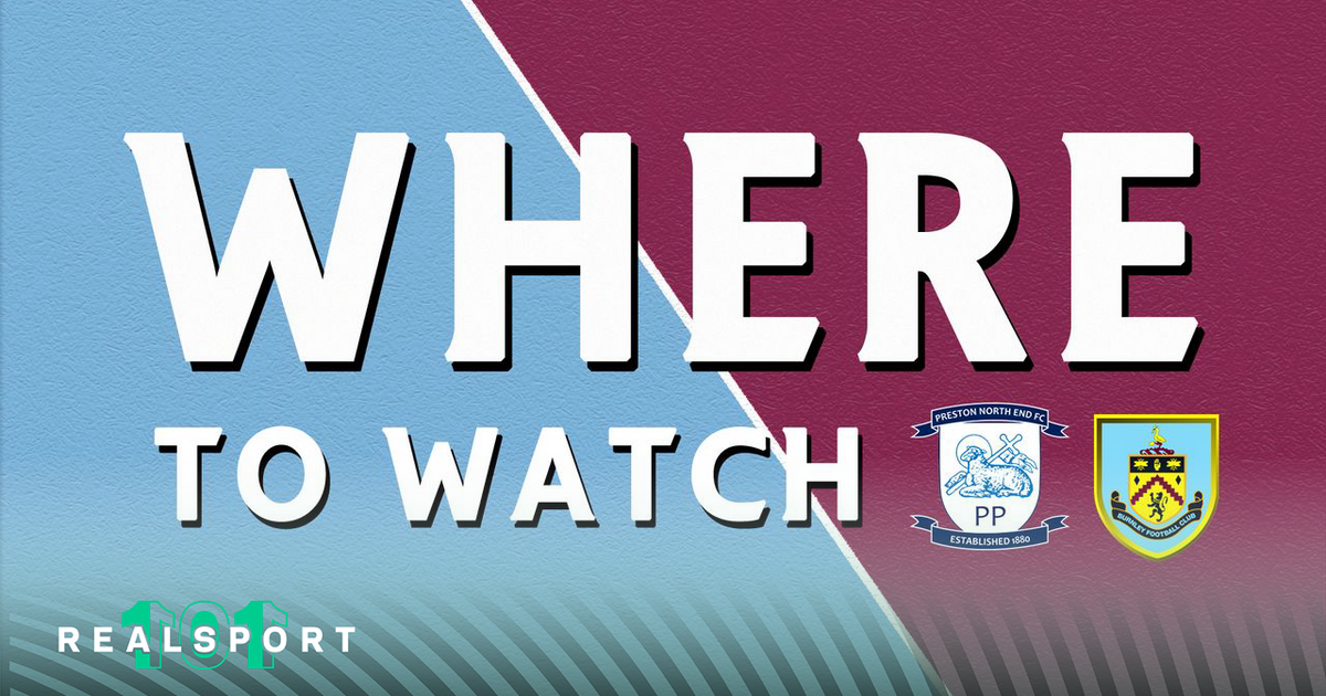 Preston and Burnley badges with Where to Watch text