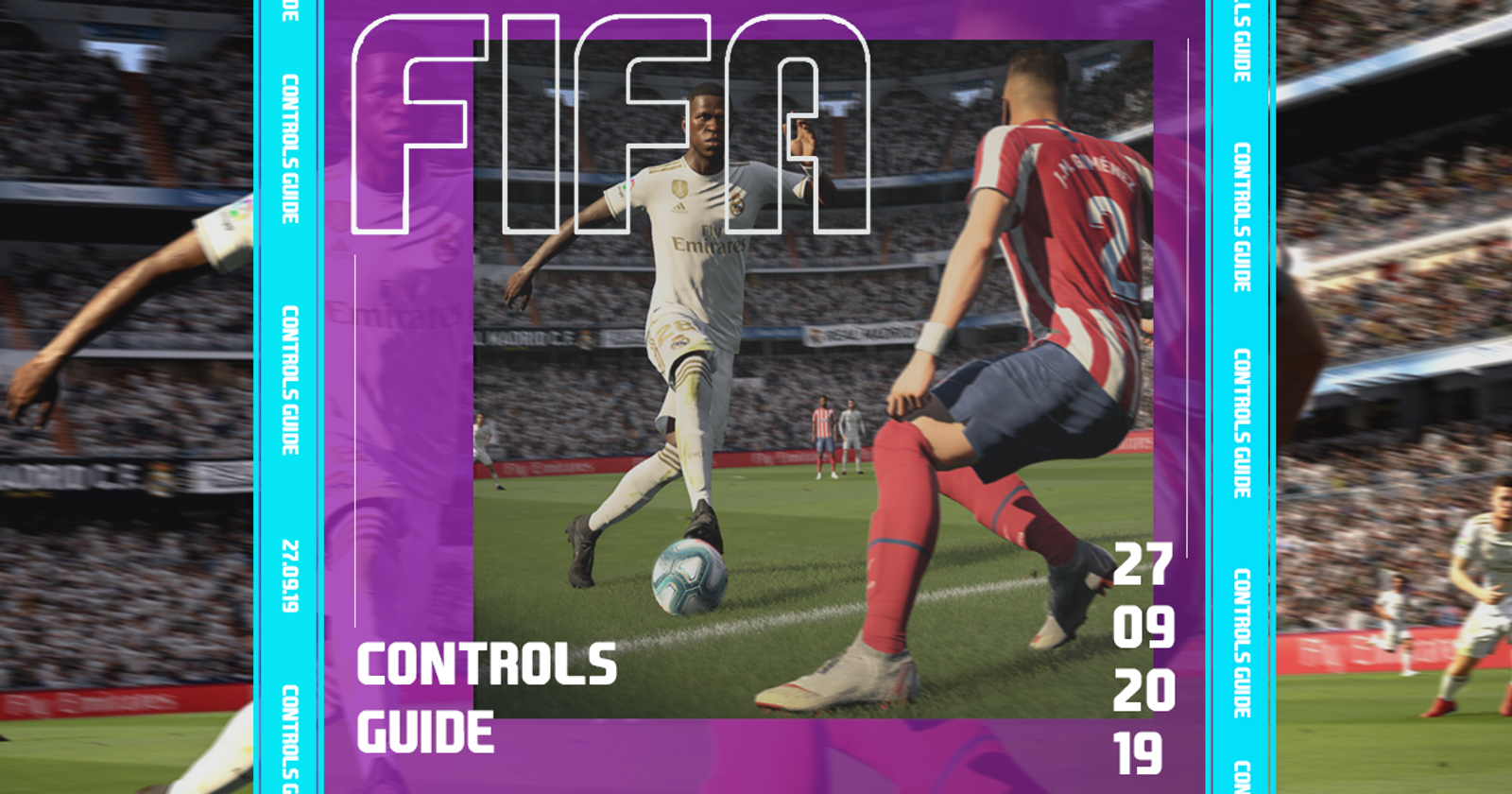 FIFA 20: Controls (Goalkeeper, Defence, Attack, Set Pieces & on PS4 & Xbox One