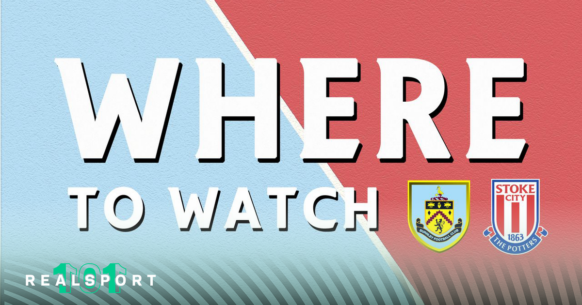 Burnley and Stoke badges with Where to Watch text
