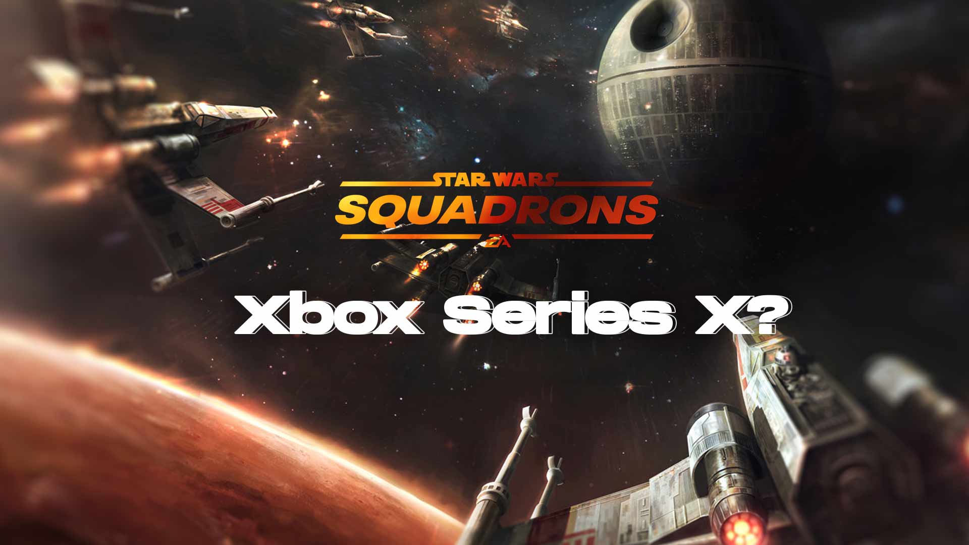 star wars squadrons xbox series x upgrade