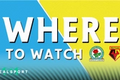 Blackburn and Watford badges with Where to Watch text