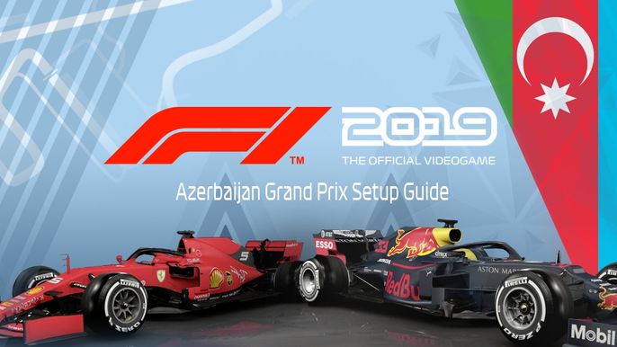 F1 2019 Game Azerbaijan Grand Prix Setup Guide